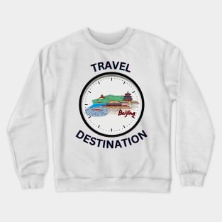 Travel to Beijing Crewneck Sweatshirt